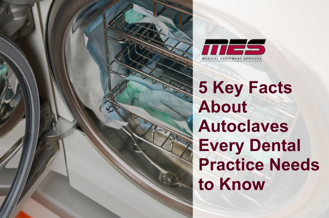 5 Key Facts About Autoclaves Every Dental Practice Needs to Know